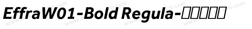 EffraW01-Bold Regula字体转换